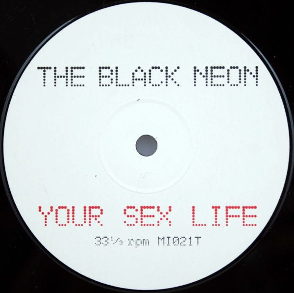 The Black Neon : Your Sex Life (12")