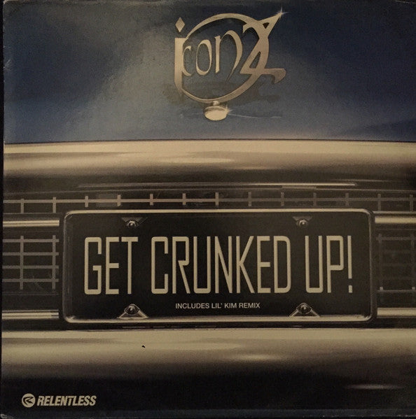 Iconz : Get Crunked Up (12")