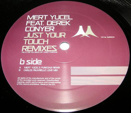 Mert Yucel Feat. Derek Conyer : Just Your Touch (Remixes) (12")