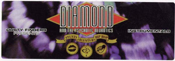 Diamond* And The Psychotic Neurotics : Stunts, Blunts & Hip Hop (Instrumentals) (2xLP)