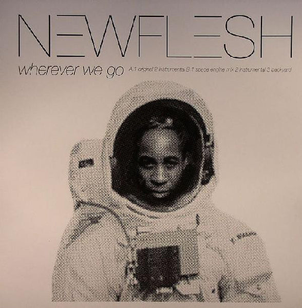 New Flesh : Wherever We Go (12")