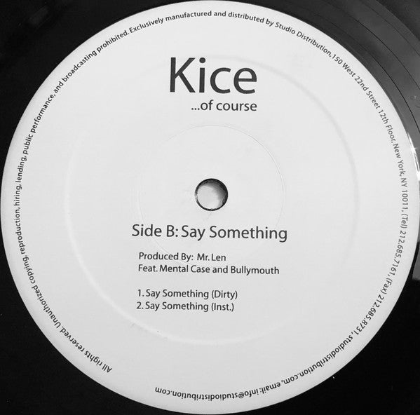 Kice Of Course : Everything / Say Something (12", Promo)