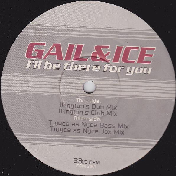 Gail & Ice : I'll Be There For You (12", Promo)