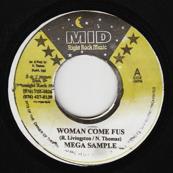 Mega Sample / Midnight Rock Crew : Woman Come Fus / West Won Rhythm (7")