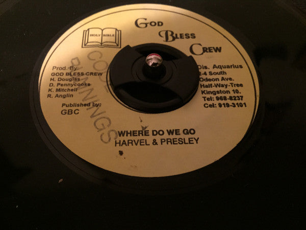 Harvel & Presley : Where Do We Go (7", Single)