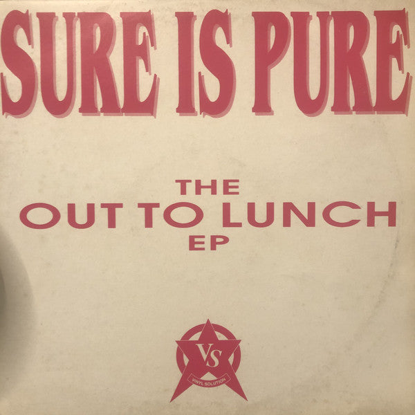 Sure Is Pure : The Out To Lunch EP (2x12", EP)