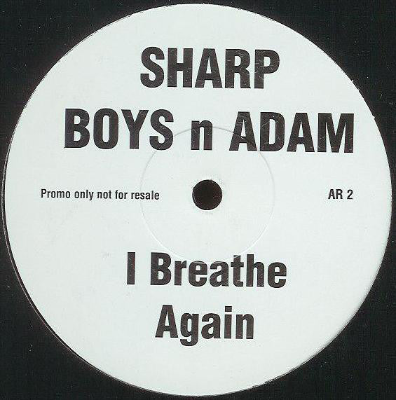 Sharp Boys* n Adam* : I Breathe Again (12", S/Sided, Promo)