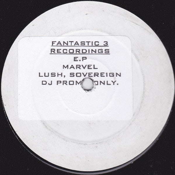 Marvel (3), DJ Lush, Sovereign : Fantastic 3 E.P (12", EP, Promo, W/Lbl)
