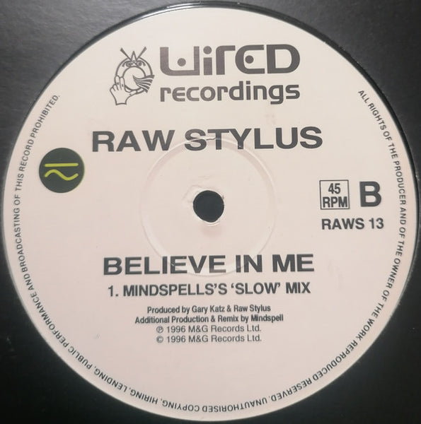 Raw Stylus : Believe In Me (12")