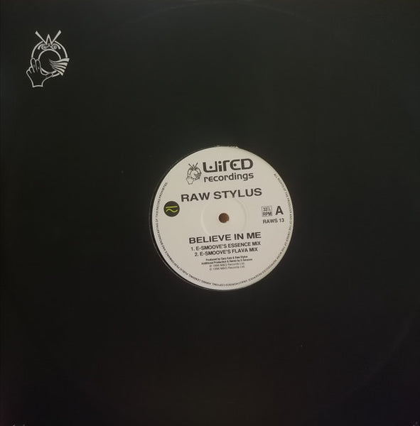 Raw Stylus : Believe In Me (12")