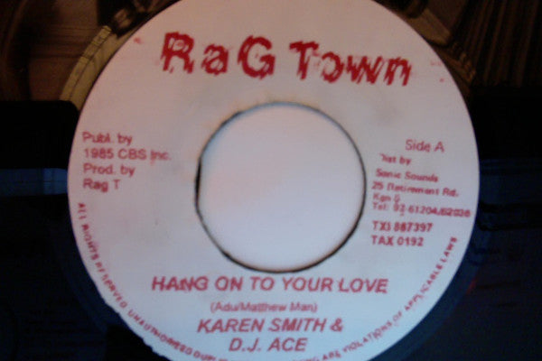 Karen Smith & DJ Ace (19) : Hang On To Your Love (7")