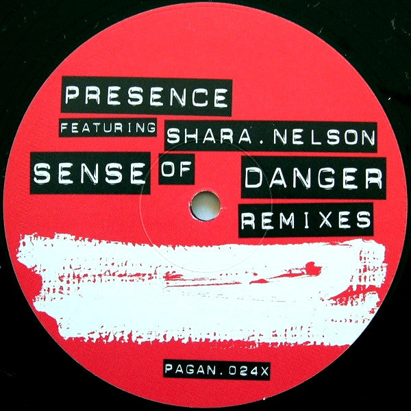 Presence Featuring Shara Nelson : Sense Of Danger (Remixes) (Part 2) (12")