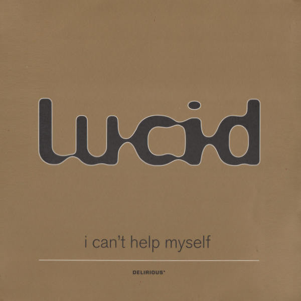 Lucid (45) : I Can't Help Myself (12", Single)