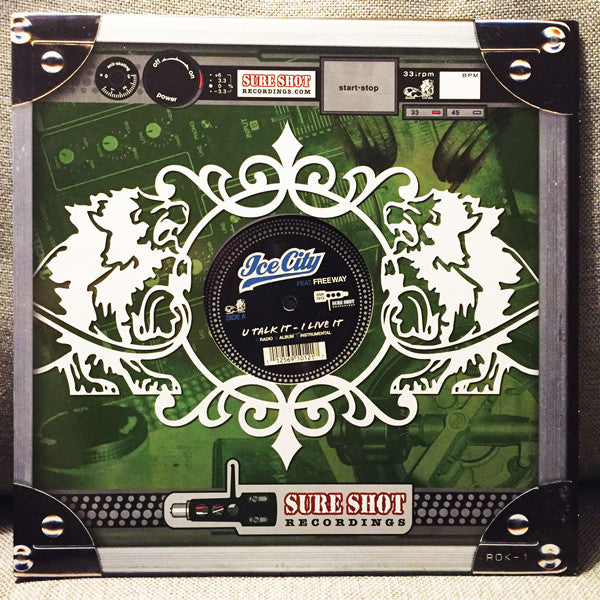 Ice City : U Talk It - I Live It / The Sure Shot (12")