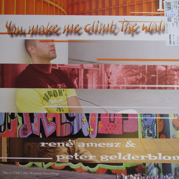 René Amesz & Peter Gelderblom : You Make Me Climb The Wall (12")