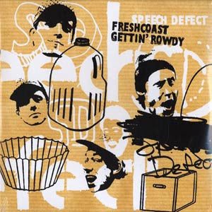 Speech Defect : Freshcoast Gettin' Rowdy (2xLP, Album, RE, Gat)