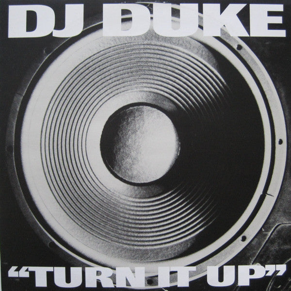 DJ Duke : Turn It Up (Say Yeah) (12", Single)