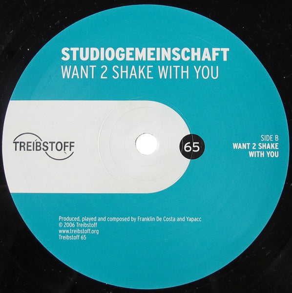 Studiogemeinschaft : Want 2 Shake With You (12")