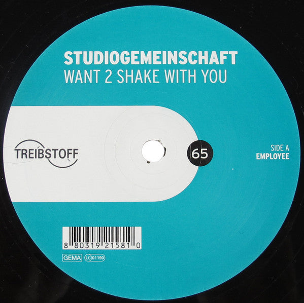 Studiogemeinschaft : Want 2 Shake With You (12")