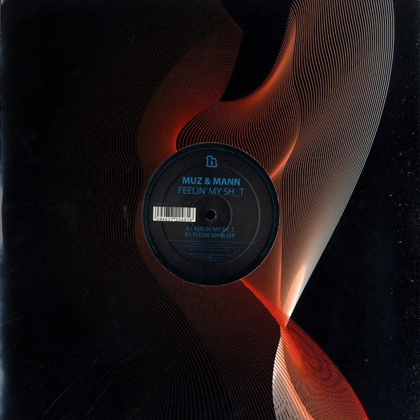 Muz & Mann : Feelin' My Sh_t (12")