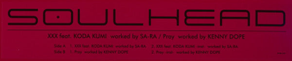 Soulhead : XXX (Worked By Sa-Ra) / Pray (Worked By Kenny Dope) (12")