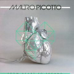 Mauro Picotto : From Hear To Techno  (12")