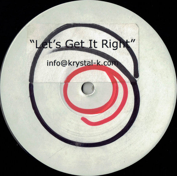 Krystal K : Let's Get It Right (12", W/Lbl, Sti)