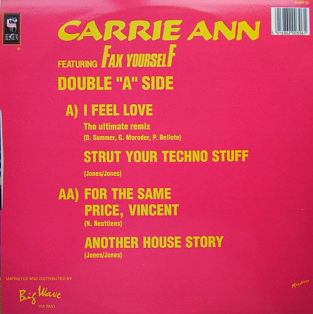 Fax Yourself Featuring Carrie Ann : I Feel Love (The Ultimate Remix) (12")