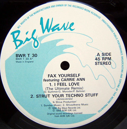 Fax Yourself Featuring Carrie Ann : I Feel Love (The Ultimate Remix) (12")
