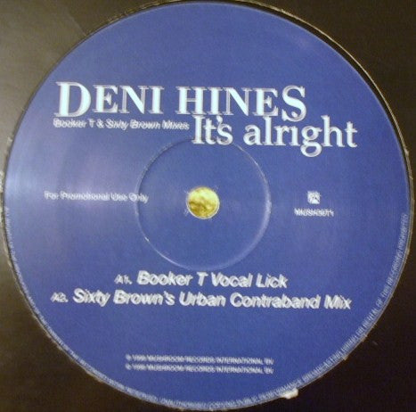 Deni Hines : It's Alright (Booker T & Sixty Brown Mixes) (12", Promo)