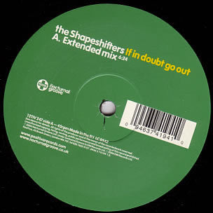 The Shapeshifters* : If In Doubt Go Out (12", Single)