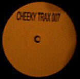 Cheeky Trax : Cheeky Trax 007 (12", Unofficial, W/Lbl, Sta)