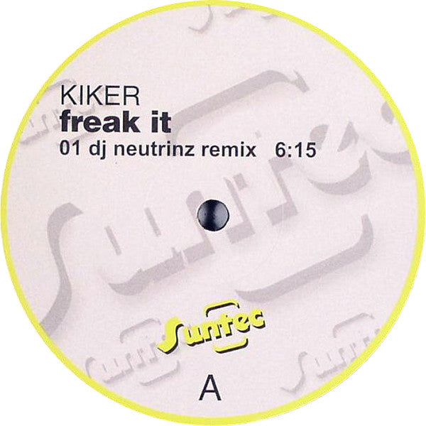 Kiker : Freak It (12")