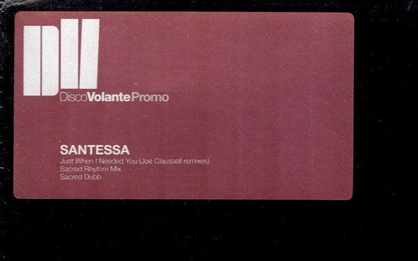 Santessa : Just When I Needed You (Joe Claussell Remixes) (12", Promo)