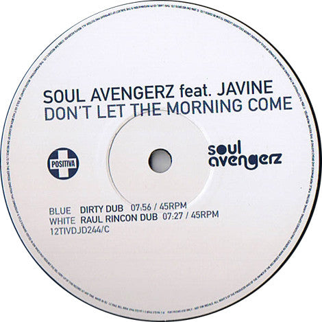 Soul Avengerz Feat. Javine : Don't Let The Morning Come (2x12", Promo)