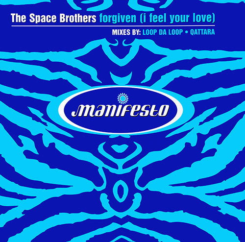 The Space Brothers : Forgiven (I Feel Your Love) (Mixes By: Loop Da Loop . Qattara) (12", Single)