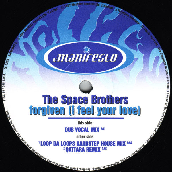 The Space Brothers : Forgiven (I Feel Your Love) (Mixes By: Loop Da Loop . Qattara) (12", Single)