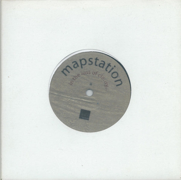 Mapstation : In The Loss Of Clarity (7", Single)