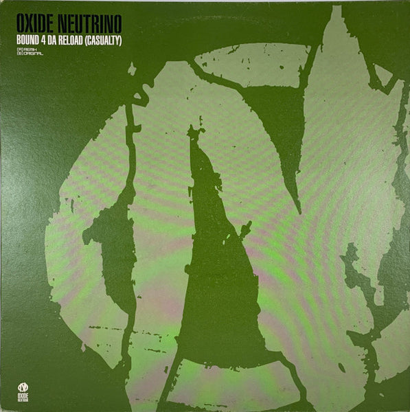 Oxide & Neutrino : Bound 4 Da Reload (Casualty) (12", Promo)