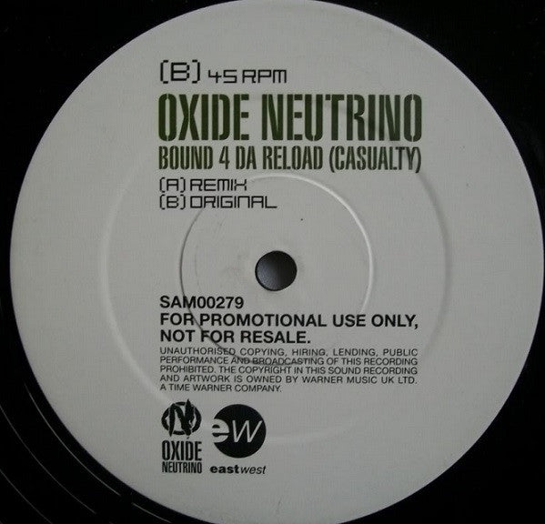 Oxide & Neutrino : Bound 4 Da Reload (Casualty) (12", Promo)