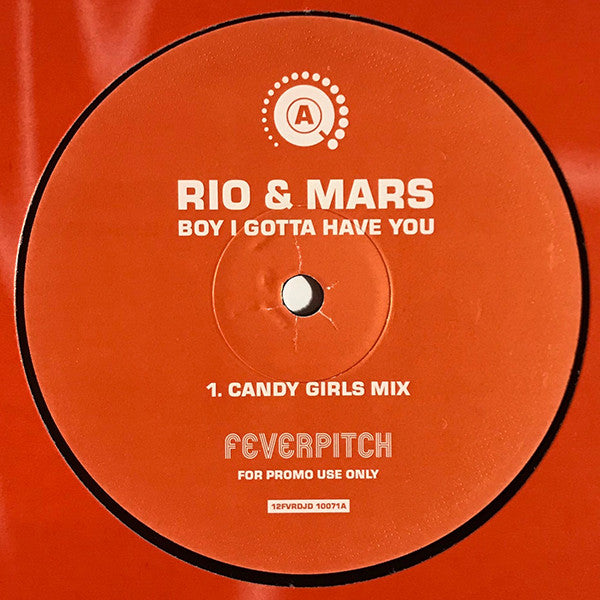 Rio & Mars : Boy I Gotta Have You (2x12", Promo)