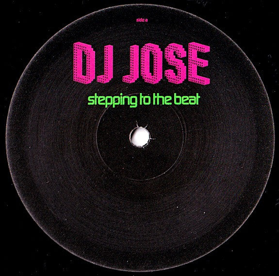 DJ Jose : Stepping To The Beat (12")