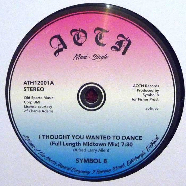 Symbol 8 : I Thought You Wanted To Dance (12", Maxi)