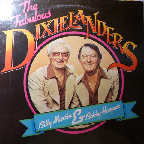 The Fabulous Dixielanders With Billy Martin (17) & Bobby Hooper : The Fabulous Dixelanders (LP, Album)