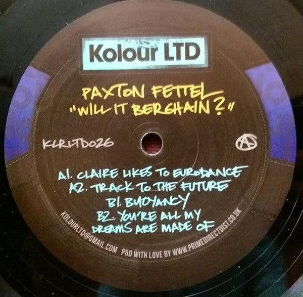 Paxton Fettel : Will It Berghain? (12")