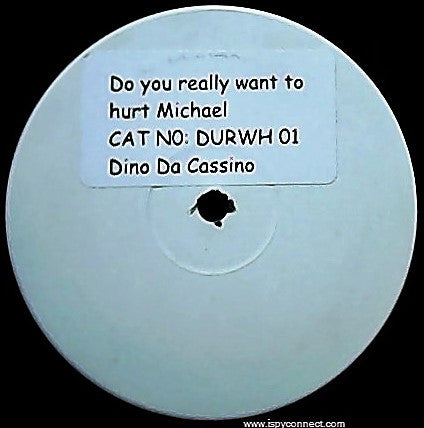 Dino Da Cassino : Do You Really Want To Hurt Michael (12", W/Lbl)