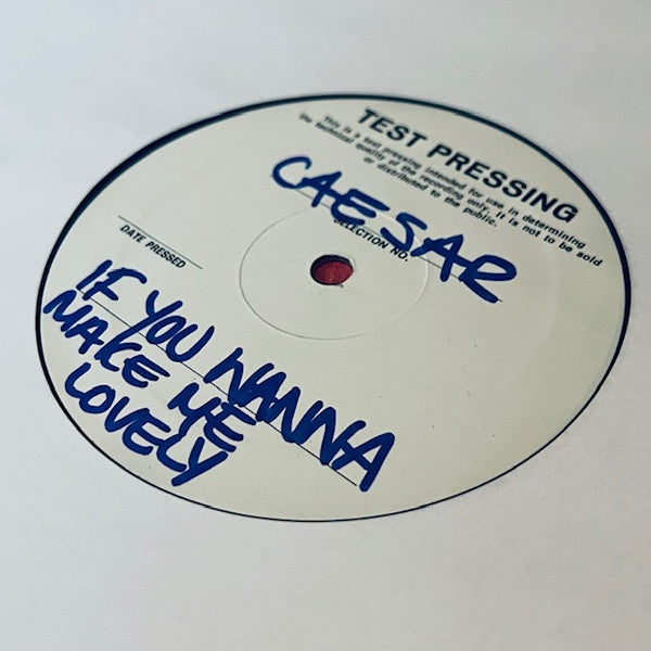 Caesar (10) : If You Wanna Make Me Lovely (12", TP)