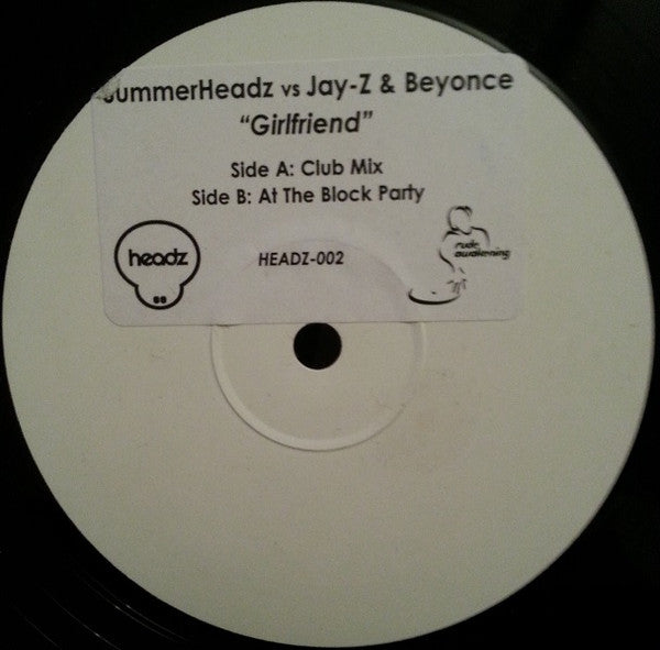Summerheadz vs. Jay-Z & Beyoncé : Girlfriend (12", Unofficial, W/Lbl, Sti)