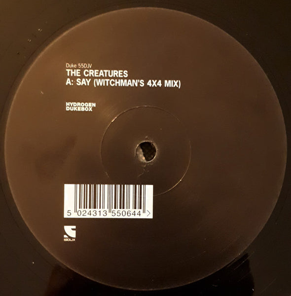 The Creatures : Say (Witchman's 4X4 Mix) (12", Gre)