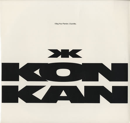 Kon Kan : I Beg Your Pardon (Club Mix) (12", Single, Gre)